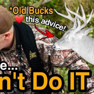 Worst Deer Hunting Advice Ever