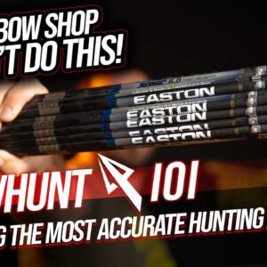 9 STEPS TO BUILDING THE MOST ACCURATE ARROWS!